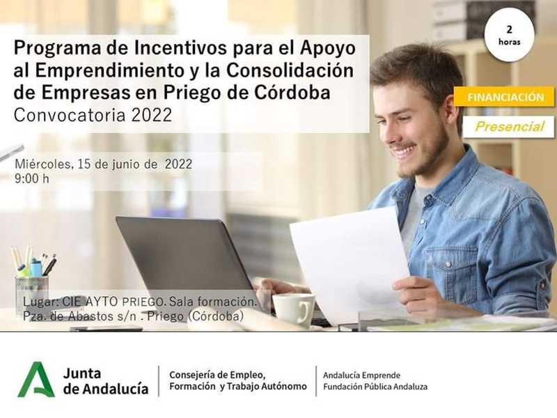 Jornada Programa de Incentivos para el apoyo al Emprendimiento y la consolidación de empresas en Priego de Córdoba. Convocatoria 2022. 15-06-2022. 1