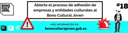 Abierto el plazo para la inscripción de empresas y entidades del sector cultural al Bono Cultural Joven.