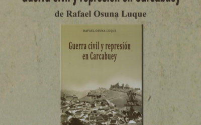 Presentación del Libro, Guerra Civil y Represión en Carcabuey