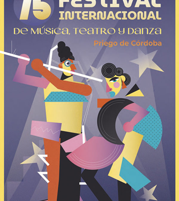 75 Edición del Festival Internacional de Música, Teatro y Danza de Priego de Córdoba