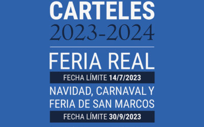 Concurso de Carteles de Feria Real, Navidad, Carnaval y Feria de San Marcos, 2023-2024. Actualizado con las diferentes fechas de presentación de solicitudes y formatos admisibles.
