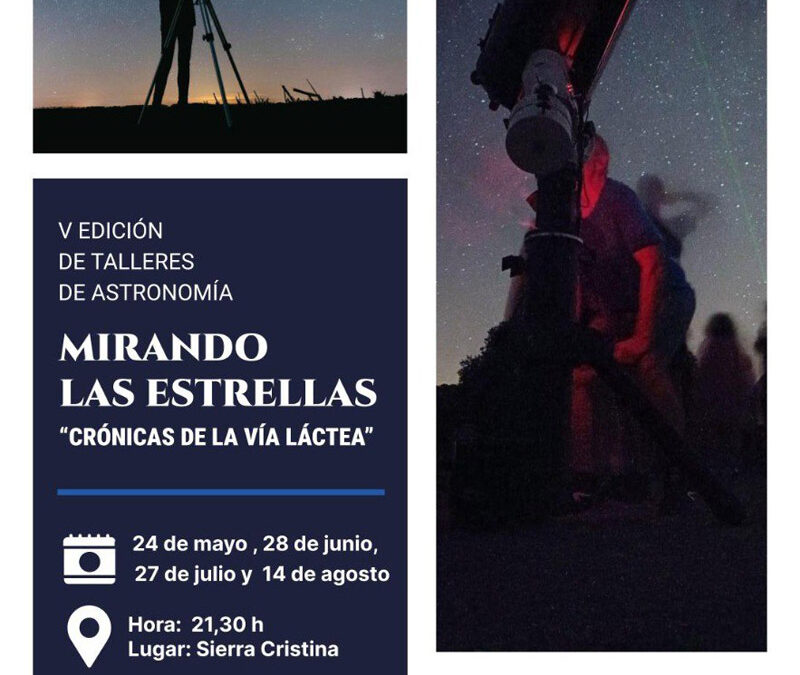 V EDICIÓN DE TALLERES DE ASTRONOMÍA – MIRANDO LAS ESTRELLAS – «CRÓNICAS DE LA VÍA LÁCTEA»